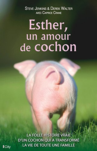 Esther, un amour de cochon Esther, un amour de cochon