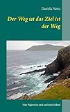 Cover zum Buch Der Weg ist das Ziel ist der Weg