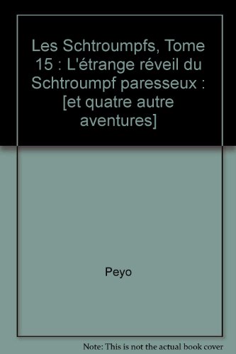 couverture de : L'&eacute;trange r&eacute;veil du Schtroumpf paresseux