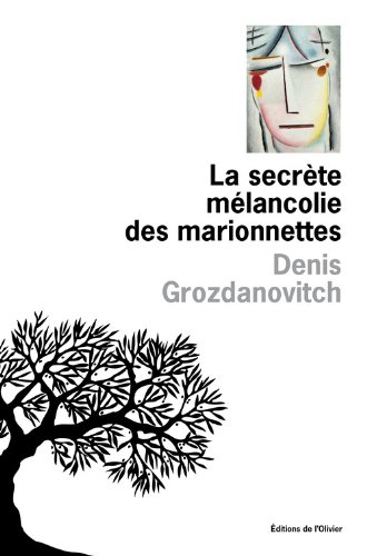 couverture de : La secr&egrave;te m&eacute;lancolie des marionnettes