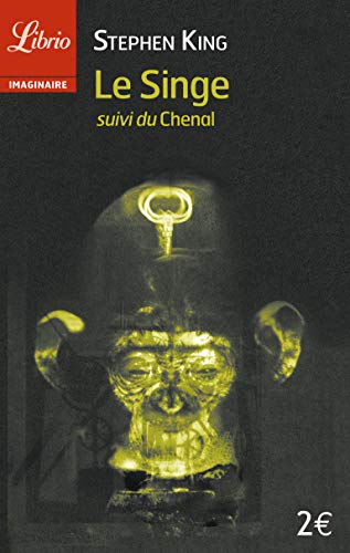 Le Singe, suivi de "Le Chenal" Le Singe, suivi de "Le Chenal"
