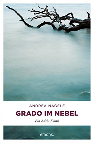 Preisvergleich Produktbild Grado im Nebel: Ein Adria Krimi