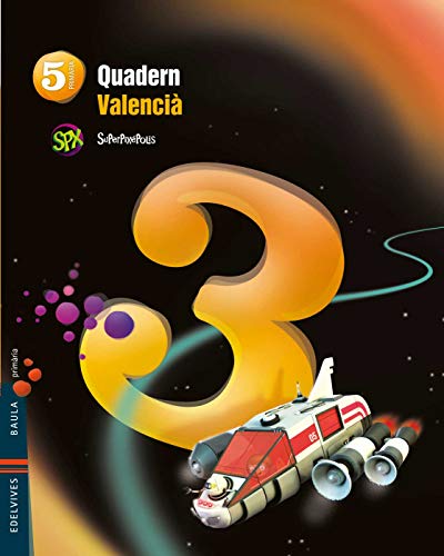 Quadern 3 Valencia 5º Primaria (Lengua) (Superpixépolis)