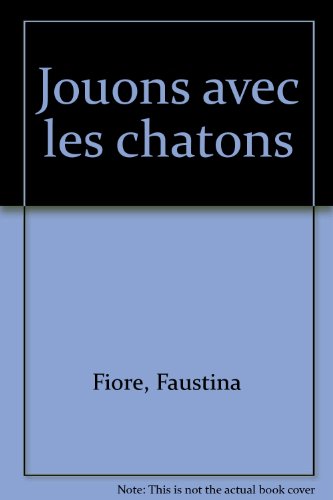 Jouons avec les chatons