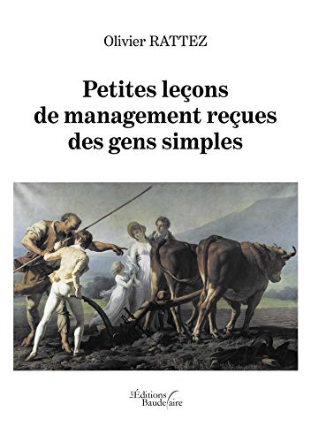 Télécharger Petites leçons de management reçues des gens simples Livre eBook France