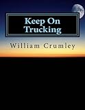 Image de Keep On Trucking Even If You Don't Have A Truck (English Edition)