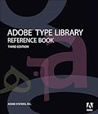 Adobe Type Library Reference Book (English Edition) by Inc. Adobe Systems