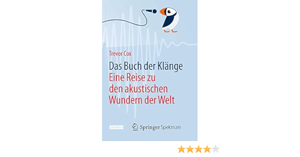 Das Buch Der Klange Eine Reise Zu Den Akustischen Wundern Der Welt Amazon De Cox Trevor Wissmann Jorunn Bucher