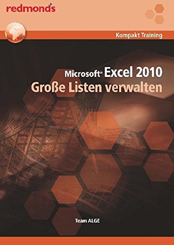 EXCEL 2010 GROSSE LISTEN VERWALTEN: redmond's Kompakt Training