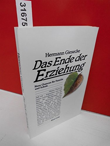 Download Das Ende der Erziehung. Neue Chancen für Familie und Schule Download Das Ende der Erziehung. Neue Chancen für Familie und Schule