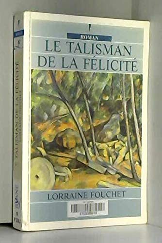 Le talisman de la félicité