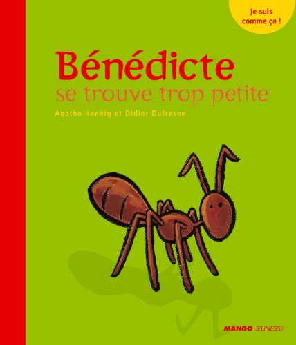 couverture de : B&eacute;n&eacute;dicte se trouve trop petite