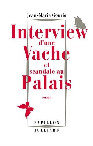 couverture de : Interview d'une vache et scandale au Palais
