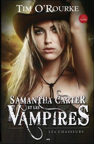 Télécharger Samantha Carter et les vampires T1 - Les chasseurs Livre eBook France