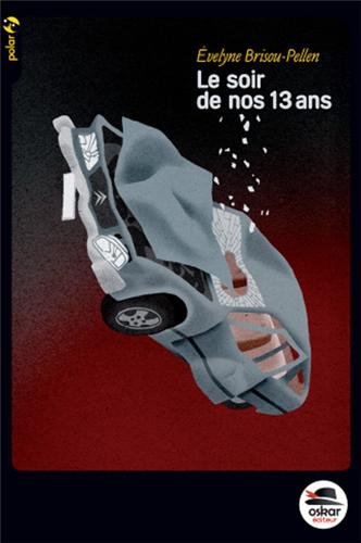 couverture de : Le soir de nos 13 ans