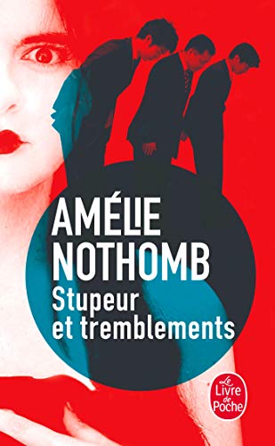 STUPEUR ET TREMBLEMEN (Le Livre de Poche)