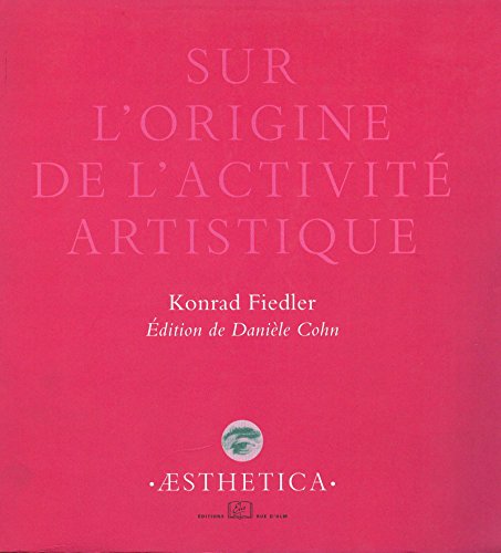 Download Sur l'origine de l'activité artistique (Æsthetica) Download Sur l'origine de l'activité artistique (Æsthetica)