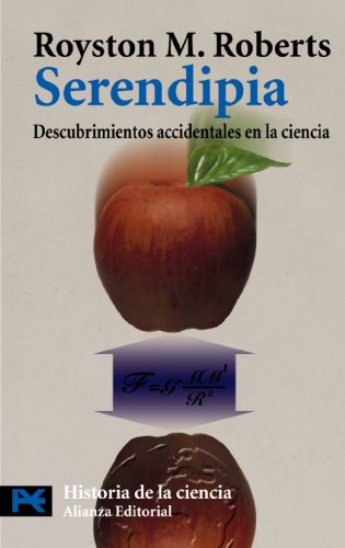 Download Serendipia: Descubrimientos accidentales en la ciencia (El Libro De Bolsillo - Ciencias)