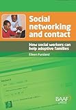Image de Social Networking and Contact: How Social Workers Can Help Adoptive Families