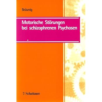 [PDF] Motorische Störungen bei schizophrenen Psychosen KOSTENLOS DOWNLOAD