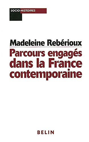 Parcours engagés dans la France contemporaine Parcours engagés dans la France contemporaine