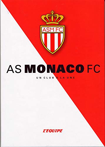 Télécharger L'Equipe : l' As Monaco FC, un club à la Une livre En ligne