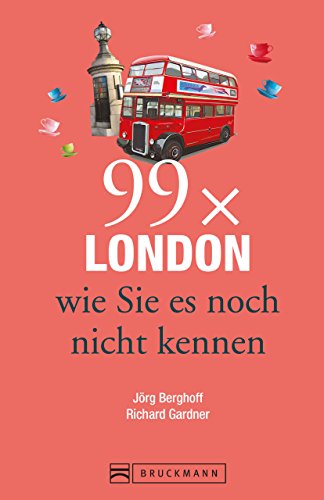 Download Reiseführer London: 99 x London, wie Sie es noch nicht kennen. Der Stadtführer für alle, die Londons Highlights und Sehenswürdigkeiten kennen und das Besondere der Hauptstadt von England suchen Download Reiseführer London: 99 x London, wie Sie es noch nicht kennen. Der Stadtführer für alle, die Londons Highlights und Sehenswürdigkeiten kennen und das Besondere der Hauptstadt von England suchen