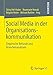Produktbild Social Media in der Organisationskommunikation: Empirische Befunde und Branchenanalysen (German Edition)