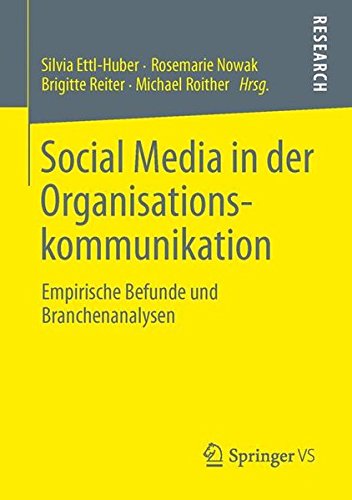 Preisvergleich Produktbild Social Media in der Organisationskommunikation: Empirische Befunde und Branchenanalysen (German Edition)