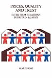Image de Price, Quality and Trust: Inter-firm Relations in Britain and Japan
