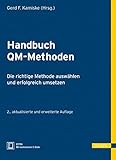 Handbuch QM-Methoden: Die richtige Methode auswählen und erfolgreich umsetzen by 