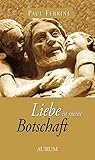 Liebe ist meine Botschaft by