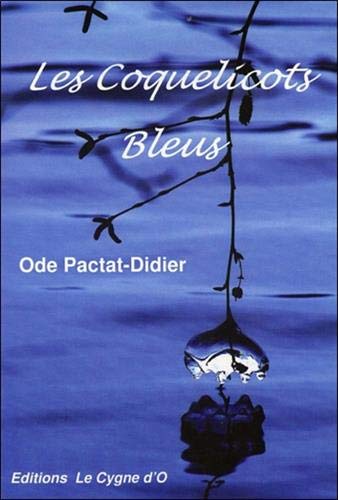 Les Coquelicots Bleus Les Coquelicots Bleus
