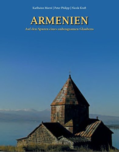 Download Armenien - Auf den Spuren eines unbeugsamen Glaubens Download Armenien - Auf den Spuren eines unbeugsamen Glaubens