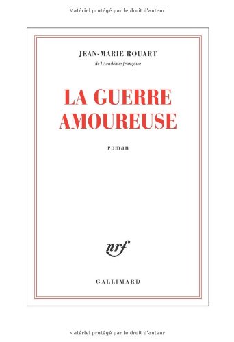 guerre amoureuse (La)