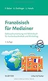 Image de Französisch für Mediziner: Gebrauchsanweisung mit Wörterbuch für Auslandsaufenthalt und Klinikal