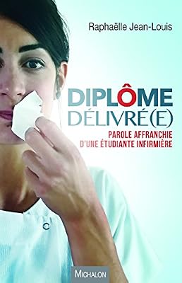 Diplôme délivré(e) ! Parole affranchie d'une étudiante infirmière