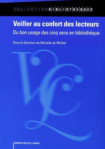 Veiller au confort des lecteurs : du bon usage des cinq sens en bibliothèque