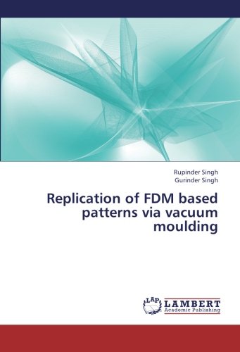 Replication of FDM based patterns via vacuum moulding