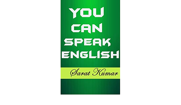 You Can Speak English English Edition Ebook Kumar Sarat Amazon De Kindle Shop