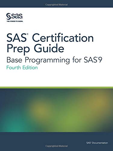 SAS Certification Prep Guide: Base Programming for Sas9, Fourth Edition