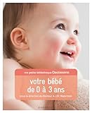 ma petite bibliothèque doctissimo votre bébé de 0 à 3 ans