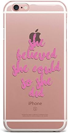 She believed she could so she did text quote plastic transparent see through case / cover for Apple Iphone design made by LuxuryHunters ® (Iphone 7)