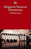 Chenonceaux: Schloß der Frauen (dtv Fortsetzungsnummer 10) by 