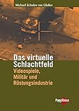 Image de Das virtuelle Schlachtfeld: Videospiele, Militär, Rüstung (Neue Kleine Bibliothek)