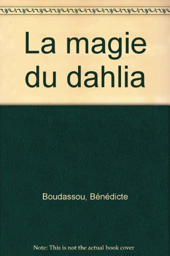 couverture de : La magie du dahlia