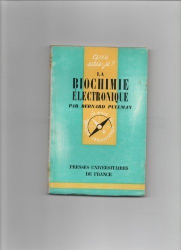 La biochimie électronique - n° 1075 de cette collection francais La biochimie électronique - n° 1075 de cette collection francais