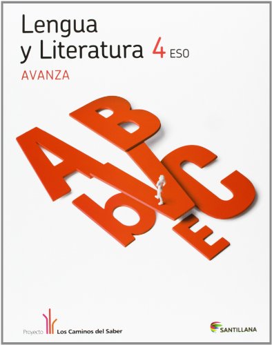 Lengua y literatura avanza 4 eso los caminos del saber