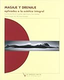 Image de Masaje y drenaje/ Massage and facial drainage: Aplicada a La Estetica Integral/ Applied to Integral Aesthetics