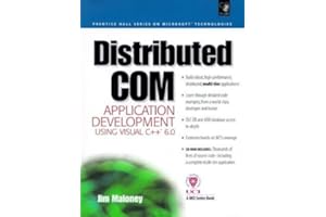 Distributed COM Applications Development Using Visual C++6.0: Application Development Using Visual C++ 6.0 (Prentice Hall (engl. Titel))
